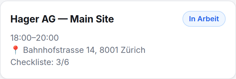 Der Einsatz einer Reinigungskraft: Objekt, Zeit, Adresse und Checklisten-Fortschritt.
